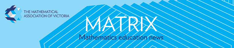 Matrix - Mathematics education news