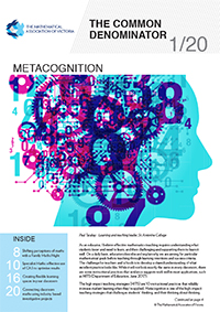 Download the January 2020 issue of The Common Denominator, a quarterly magazine for mathematics educators by the Mathematical Association of Victoria. It provides information and articles about the MAV and its activities, and maths education in general.