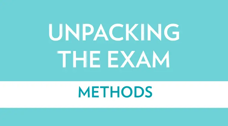 unpacking the exam methods