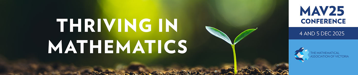 Thriving in Mathematics: MAV25 - December 4-5 2025